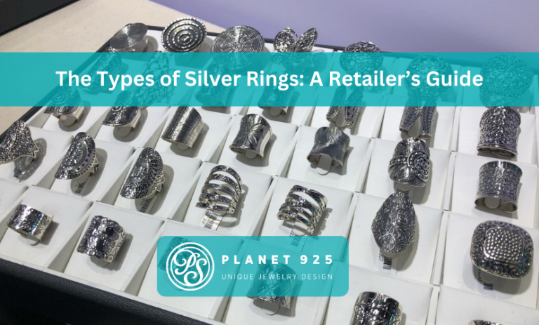 Planet Silver | The Types of Silver Rings: A Retailer’s Guide